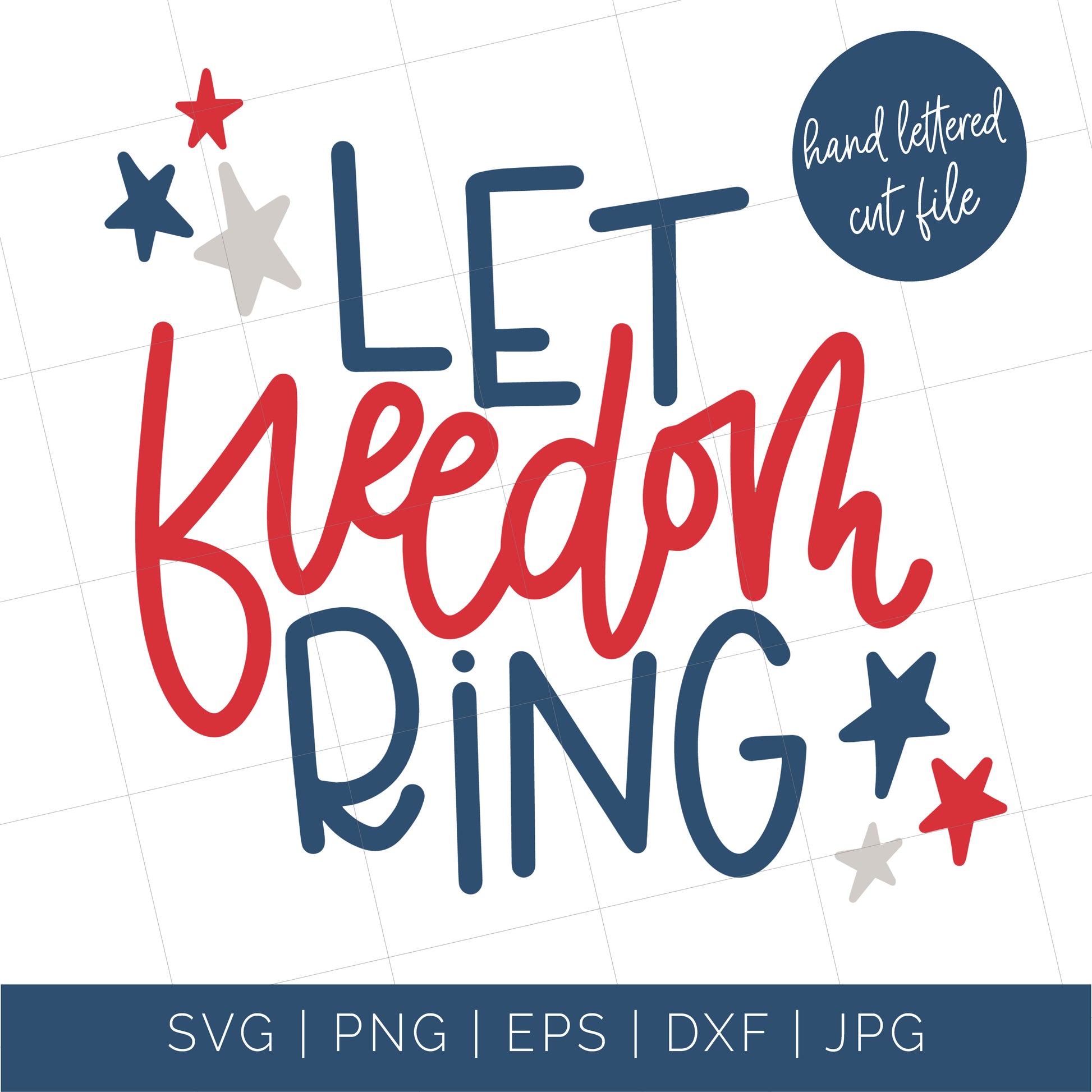 4th of July Cut File - Let Freedom Ring - flowerchildmockups